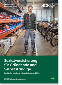 Cover gesundes unternehmen – Fachinformationen für Arbeitgeber 2025 – Sozialversicherung für Gründende und Selbstständige