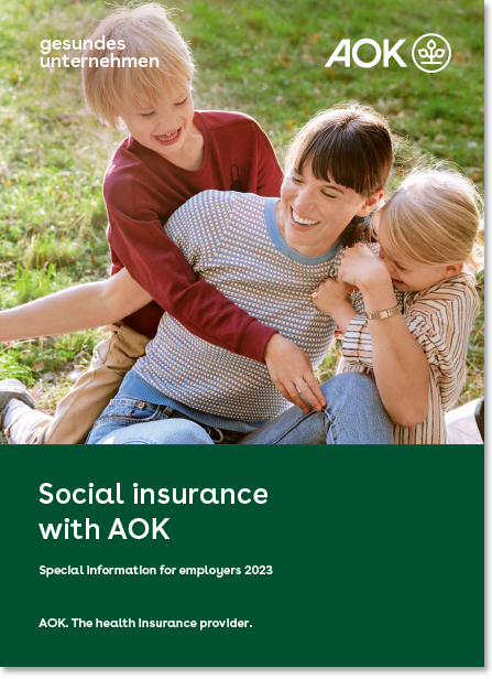Cover der gesundes unternehmen – Information for employers 2023 – Social insurance with the AOK