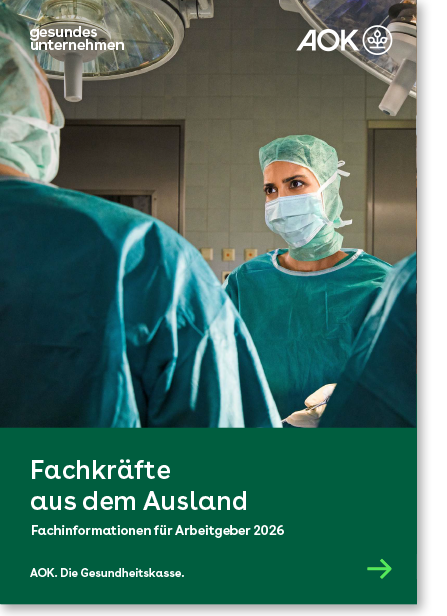 Cover gesundes unternehmen – Fachinformationen für Arbeitgeber 2026 – Fachkräfte aus dem Ausland