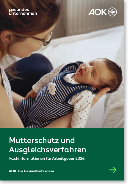 Cover gesundes unternehmen – Fachinformationen für Arbeitgeber 2026 – Mutterschutz und Ausgleichsverfahren