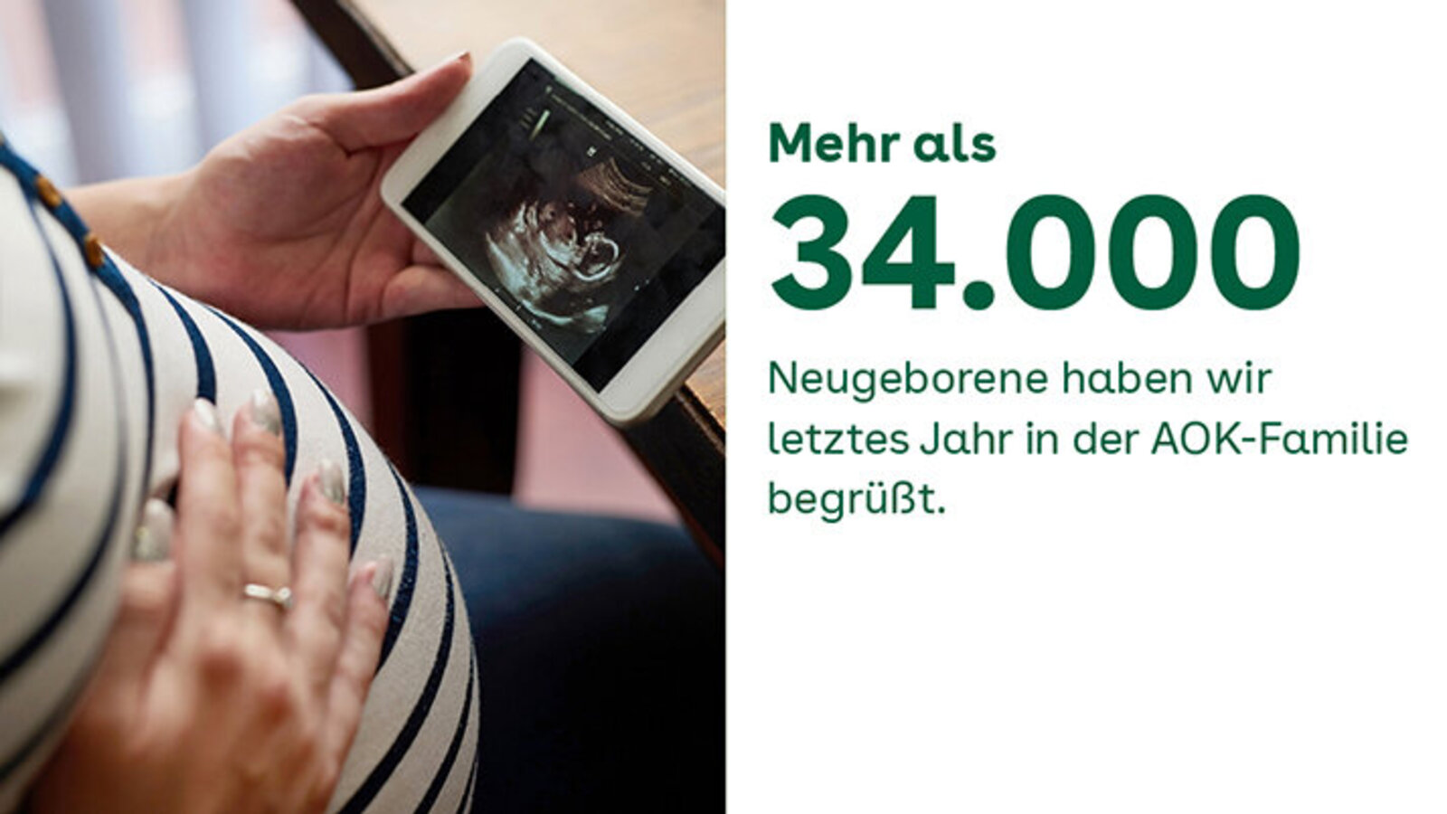 Mehr als 34.000 Neugeborene haben wir letztes Jahr in der AOK-Familie begrüßt.