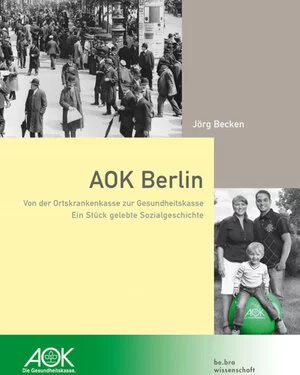 Man sieht ein grün, grau, gelbes Cover eines Buches mit dem Titel: "AOK Berlin" und zwei schwarz-weiß Fotos von einer Familie und einer Menschenmenge in Berlin.