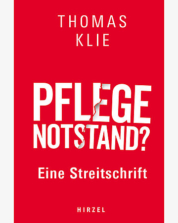 Cover des Buches "Pflegenotstand? Eine Streitschrift" mit wei&szlig;er Schrift auf rotem Grund
