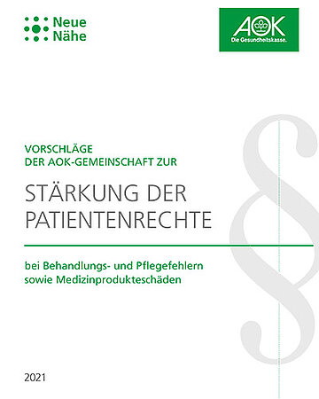 Titelbild: AOK-Positionspapier St&auml;rkung der Patientenrechte bei Behandlungs- und Pflegefehlern sowie Medizinproduktesch&auml;den