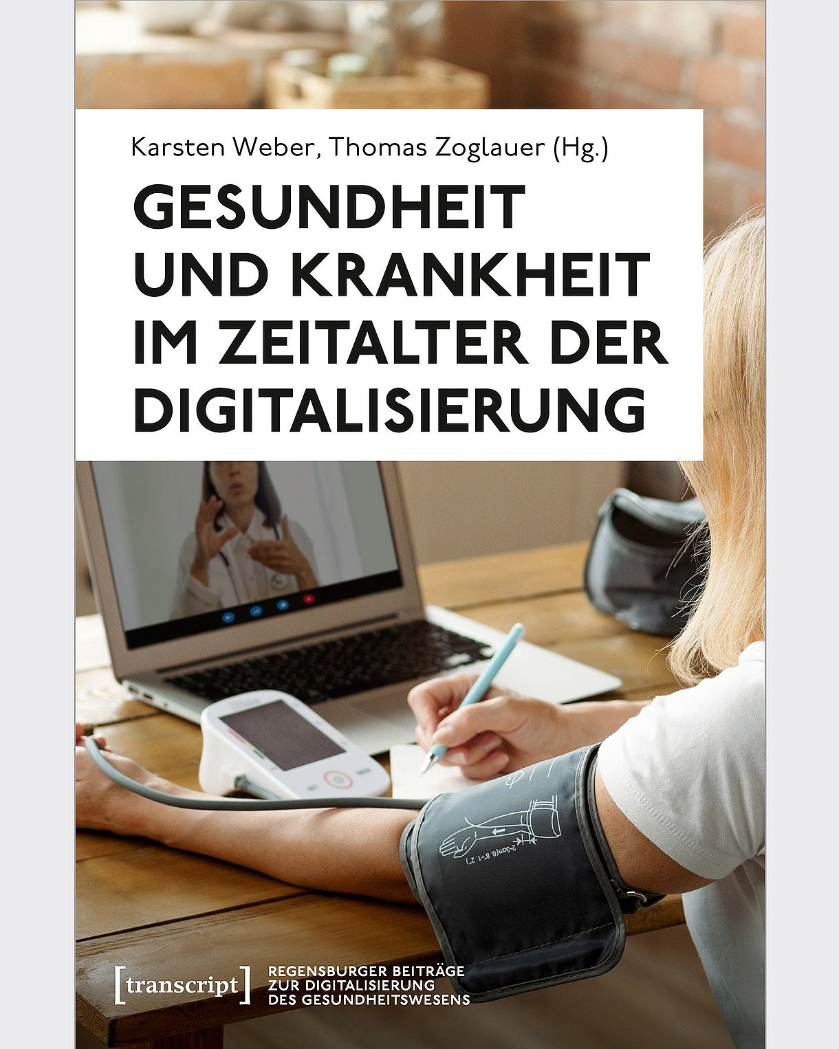 Buchcover: Eine Frau sitzt am Schreibtisch, misst Blutdruck, schaut ein Video auf dem Laptop und macht sich Notizen.