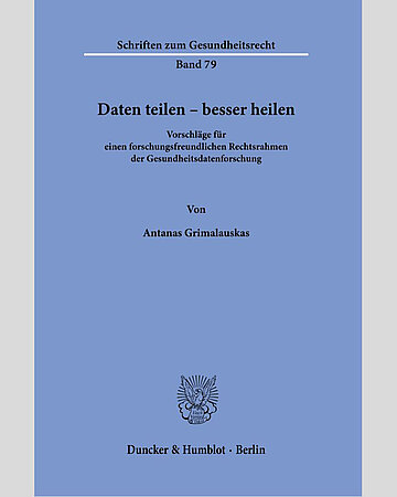 Foto: Cover von Antanas (Hrsg.): Daten teilen - besser heilen. Berlin, Verlag Duncker & Humblot.