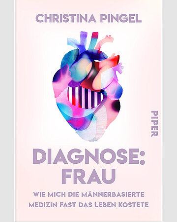 Cover des Buches "Diagnose Frau" mit medizinischem Herzen in verschiedenen rosa-lila-blau-T&ouml;nen