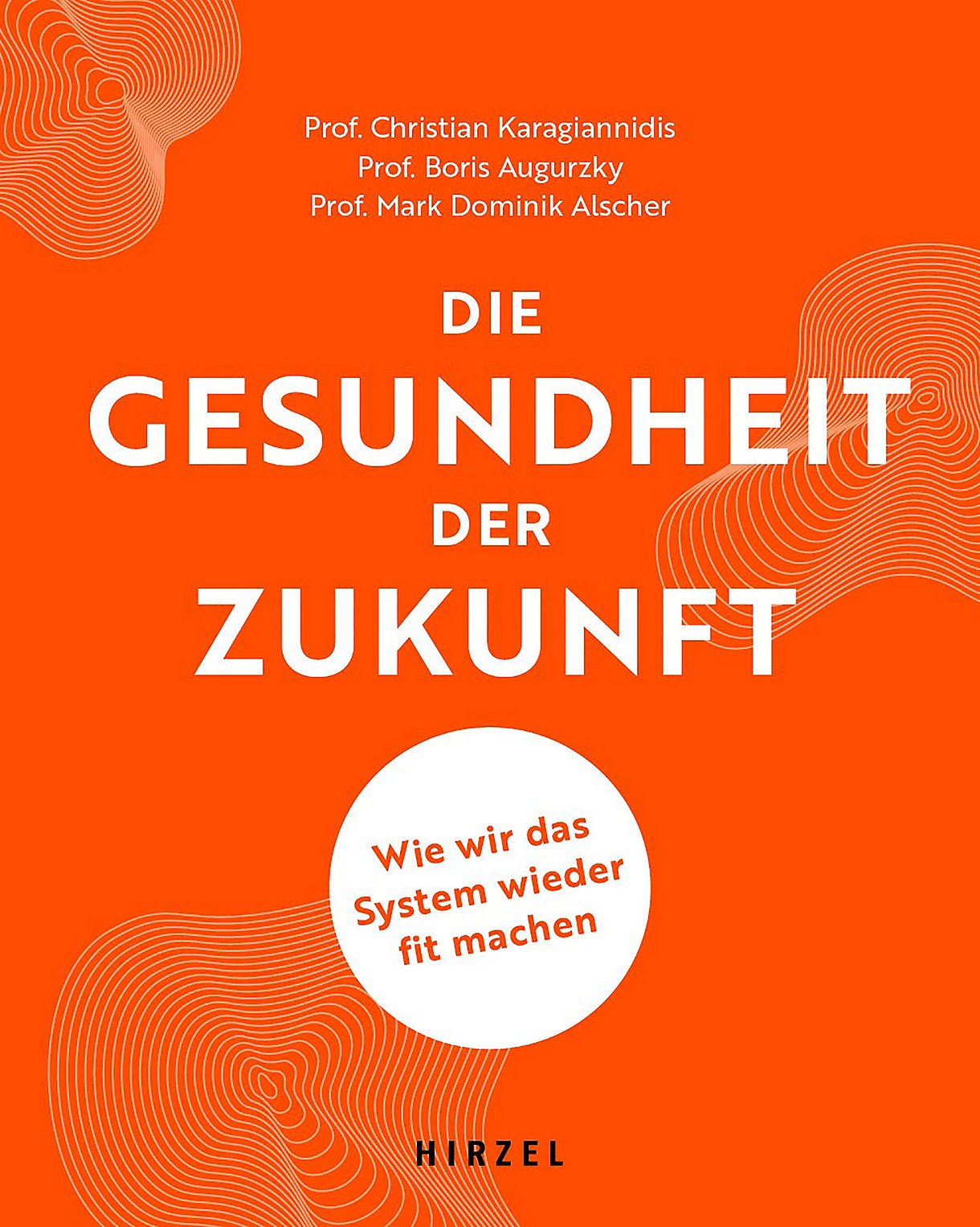 Foto: Cover von Prof. Christian Karagiannidis (Hrsg.): Die Gesundheit der Zukunft. Stuttgart, Verlag S. Hirzel.