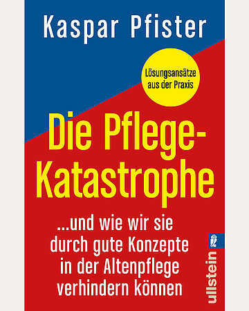 Cover des Buches "Die Pflegekata&shy;strophe" in den Farben Rot und Blau