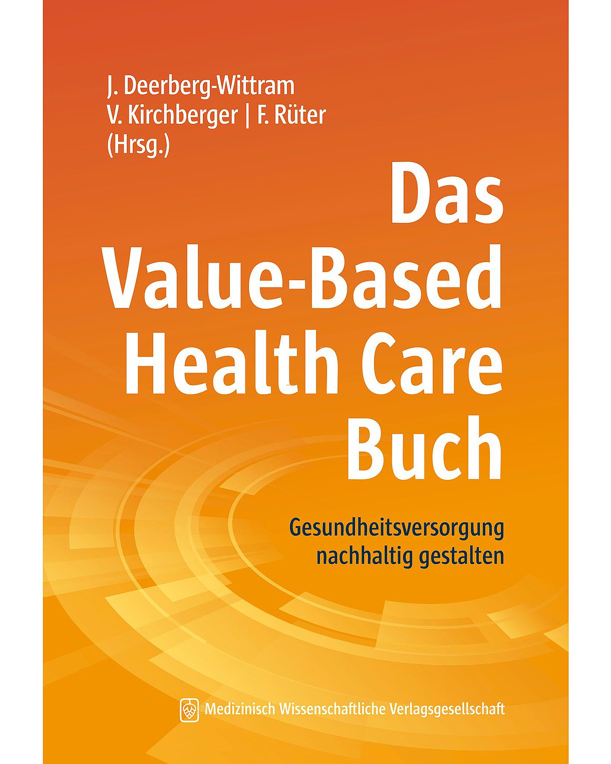 Buchcover: Das Value-Based Health Care Buch: Orangefarben mit hellen Kreisformationen im unteren Bildteil