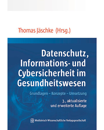Cover des Buches "Datenschutz, Informations- und Cybersicherheit im Gesundheitswesen" in blauer und wei&szlig;er Farbe