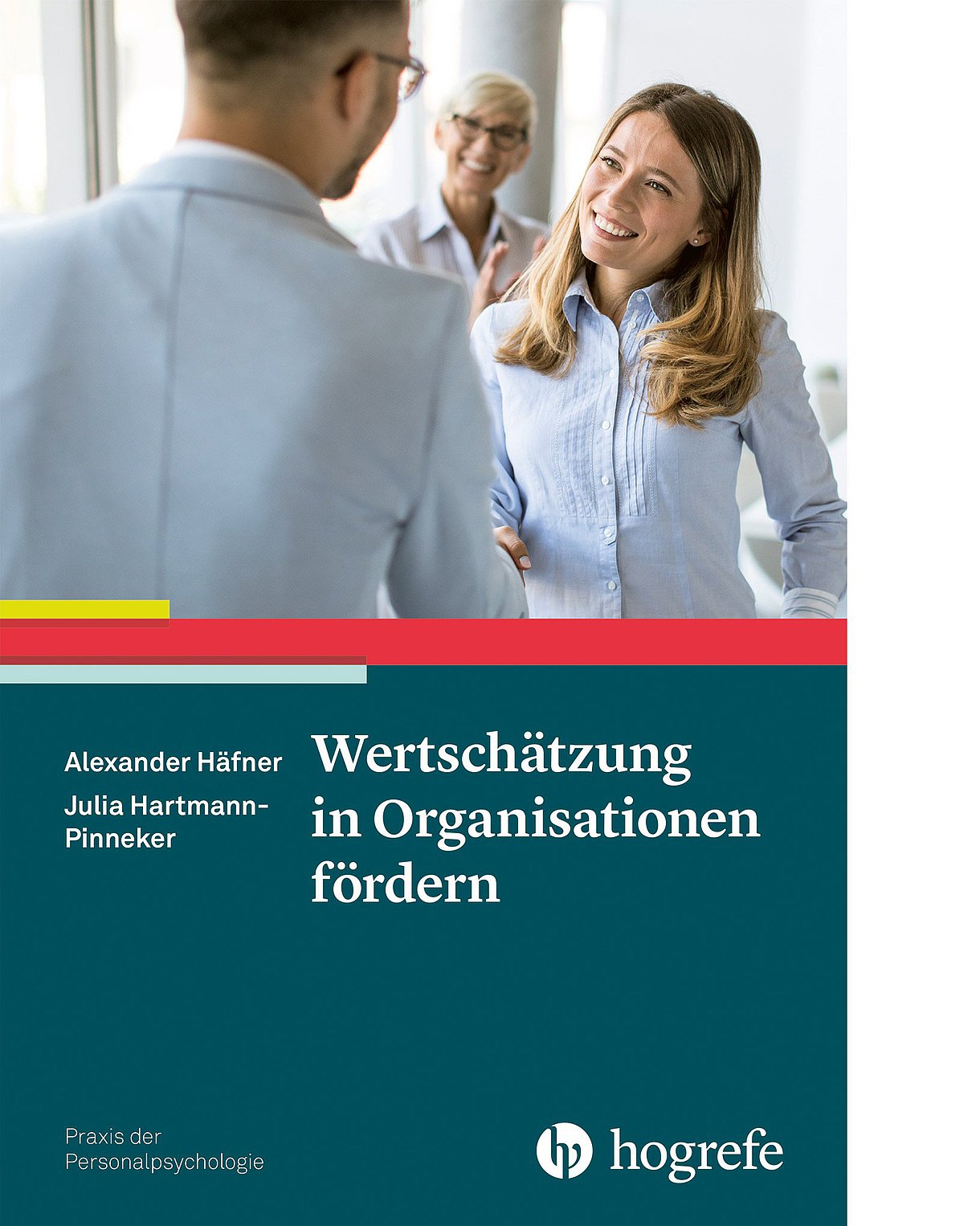 Foto: Buchcover "Wertschätzung in Organisationen fördern" von Alexander Häfner, Julia Hartmann-Pinneker