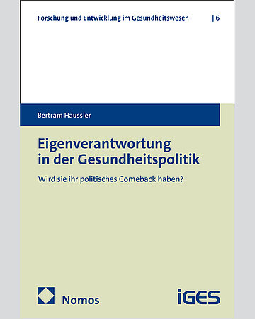 Foto: Cover des Buches Bertram H&auml;ussler: Eigenverantwortung in der Gesundheitspolitik. Baden-Baden, 2025