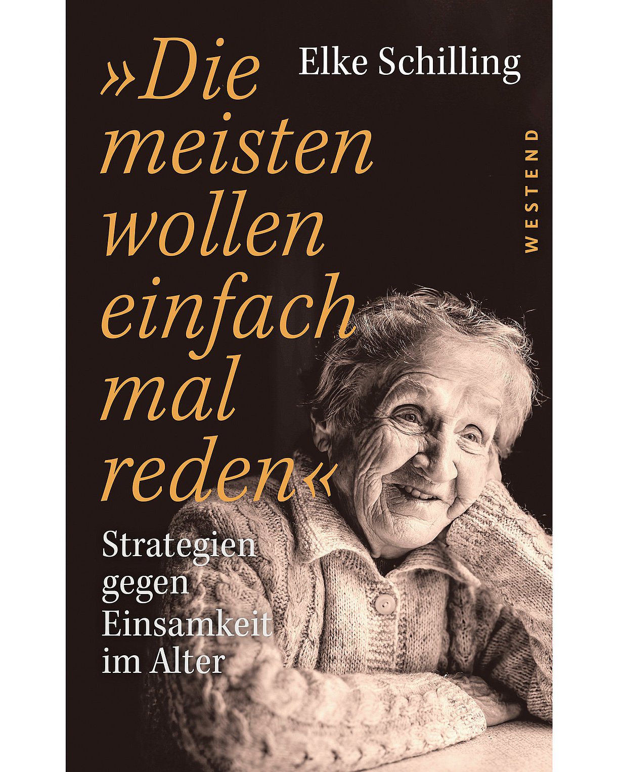 Foto: Buchtitel: Elke Schilling: Die meisten wollen einfach mal reden.
