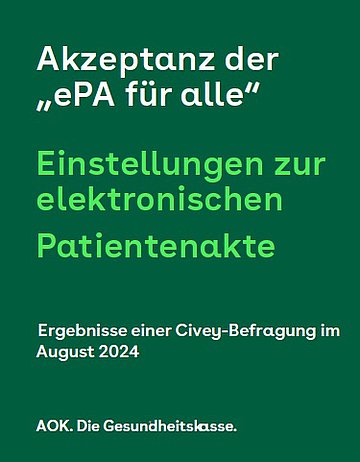Cover Akzeptanz der „ePA für alle“ Das Titelbild enthält den Schriftzug “Akzeptanz der „ePA für alle Einstellungen zur elektronischen Patientenakte – Ergebnisse einer Civey-Befragung im August 2024. Weiß und hellgrün auf dunkelgrünem Grund