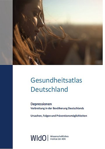 Gesundheitsatlas Depressionen Das Titelbild zeigt im oberen Drittel (quer) eine sinnierende blonde Frau vor einem schemenhaften, düsteren Großstadt-Panorama, darunter der Titel: „Gesundheitsatlas Depressionen – Verbreitung in der Bevölkerung – Ursachen, Folgen, Präventionsmöglichkeiten“