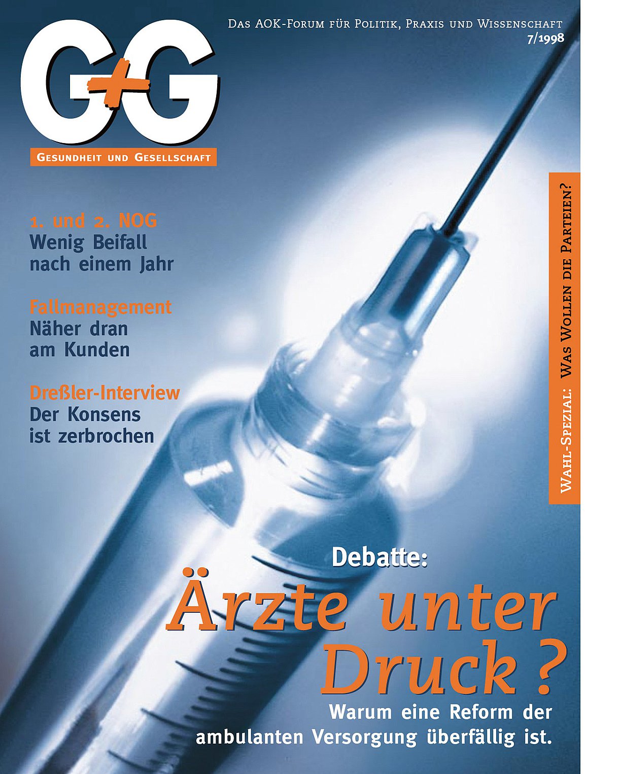 Foto: Cover der ersten G+G-Ausgabe, Juli 1998. Darauf ist eine Spritze und die Schlagzeile "Ärzte unter Druck" zu sehen.