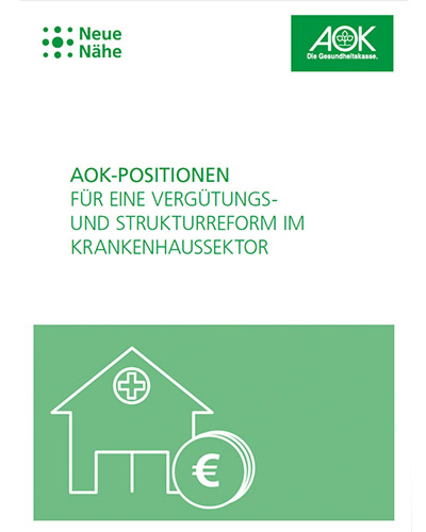 Titelbild AOK-Positionspapier für eine Vergütungs- und Strukturreform  im Krankenhaussektor., August 2021