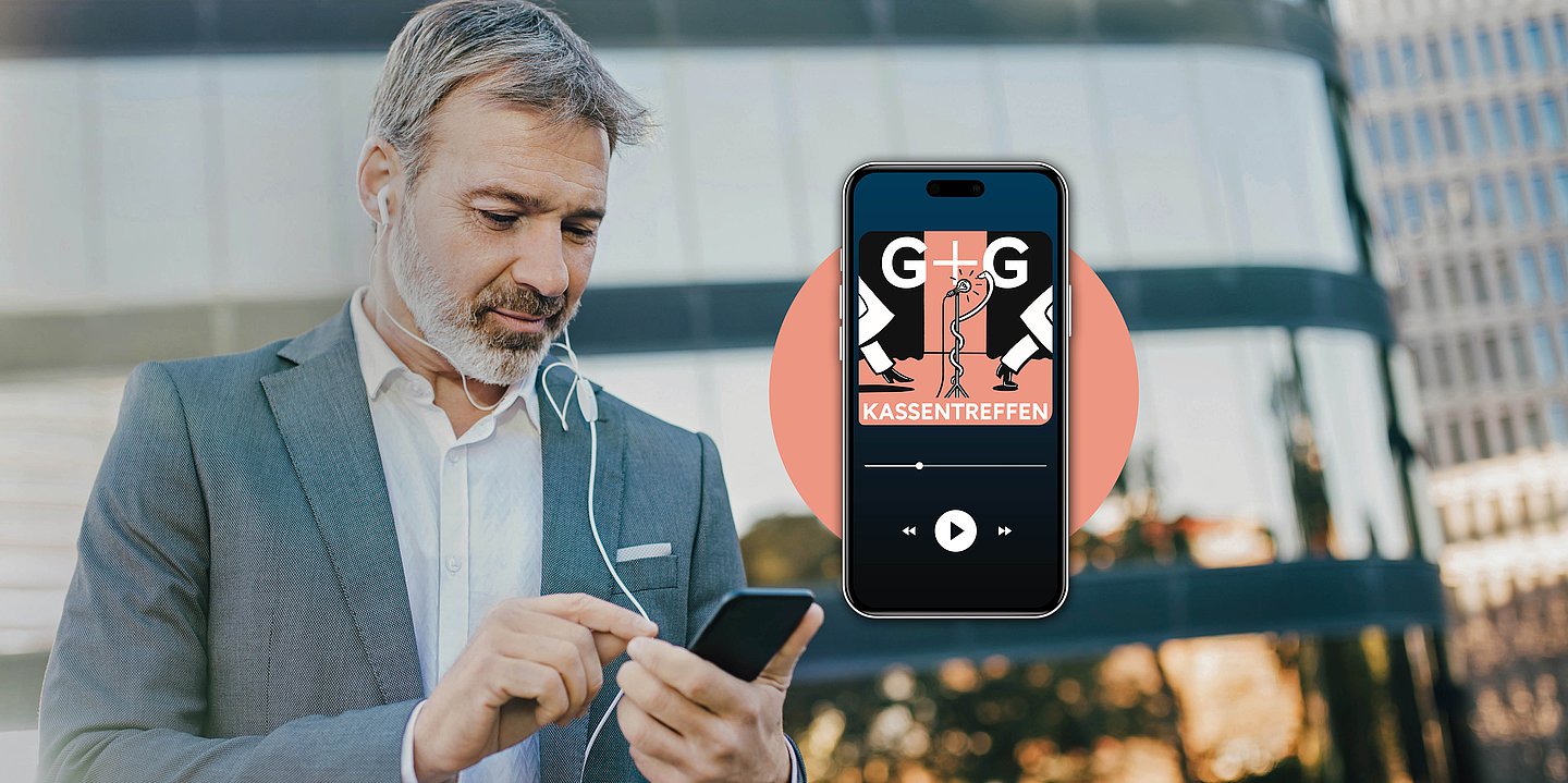 Mann hat Smartphone in der Hand und Kopfhörer im Ohr, dazu ist eine Abbildung vom G+G Podcast Kassentreffen