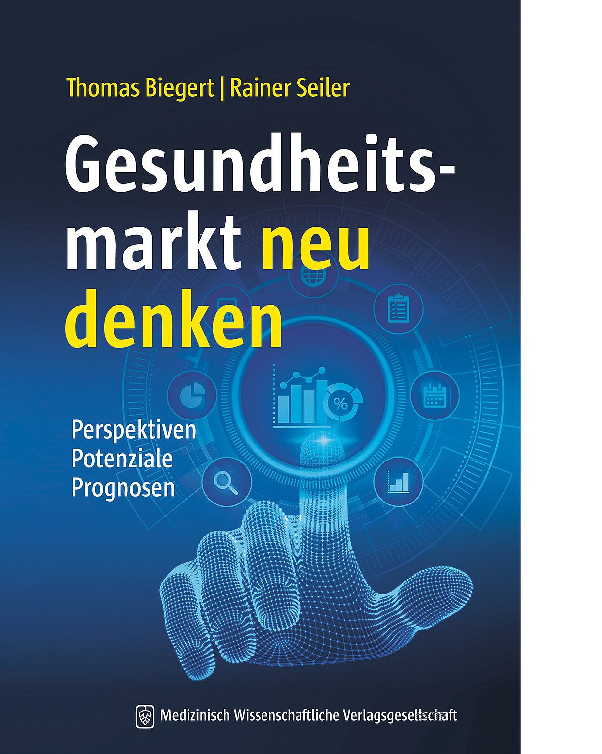 Foto: Buchcover "Gesundheitsmarkt neu denken" von Rainer Seiler und Thomas Biegert