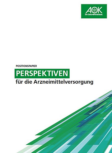 Titel: Perspektiven für die Arzneimittelversorgung Das Titelbild zeigt den Schriftzug „Perspektiven (in Versalien) für die Arzneimittelversorgung“,rechts unten in der Ecke ein Farbfächer in grü-blauer Optik,