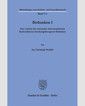 Cover von Jan Christoph Widdel: Biobanken I. Berlin, Duncker & Humblot, 2026
