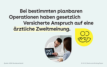 Infografik mit einem Arzt im Gespr&auml;ch mit einer Patientin: Gesetzlich Versicherte haben bei bestimmten planbaren Operationen Anspruch auf eine &auml;rztliche Zweitmeinung. Daneben ist ein stilisiertes Arzt-Symbol dargestellt.