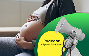 Das Bild zeigt den Babybauch einer schwangeren Frau. Daf&uuml;r ist das Kampagnenmotiv des Podcasts zu sehen.