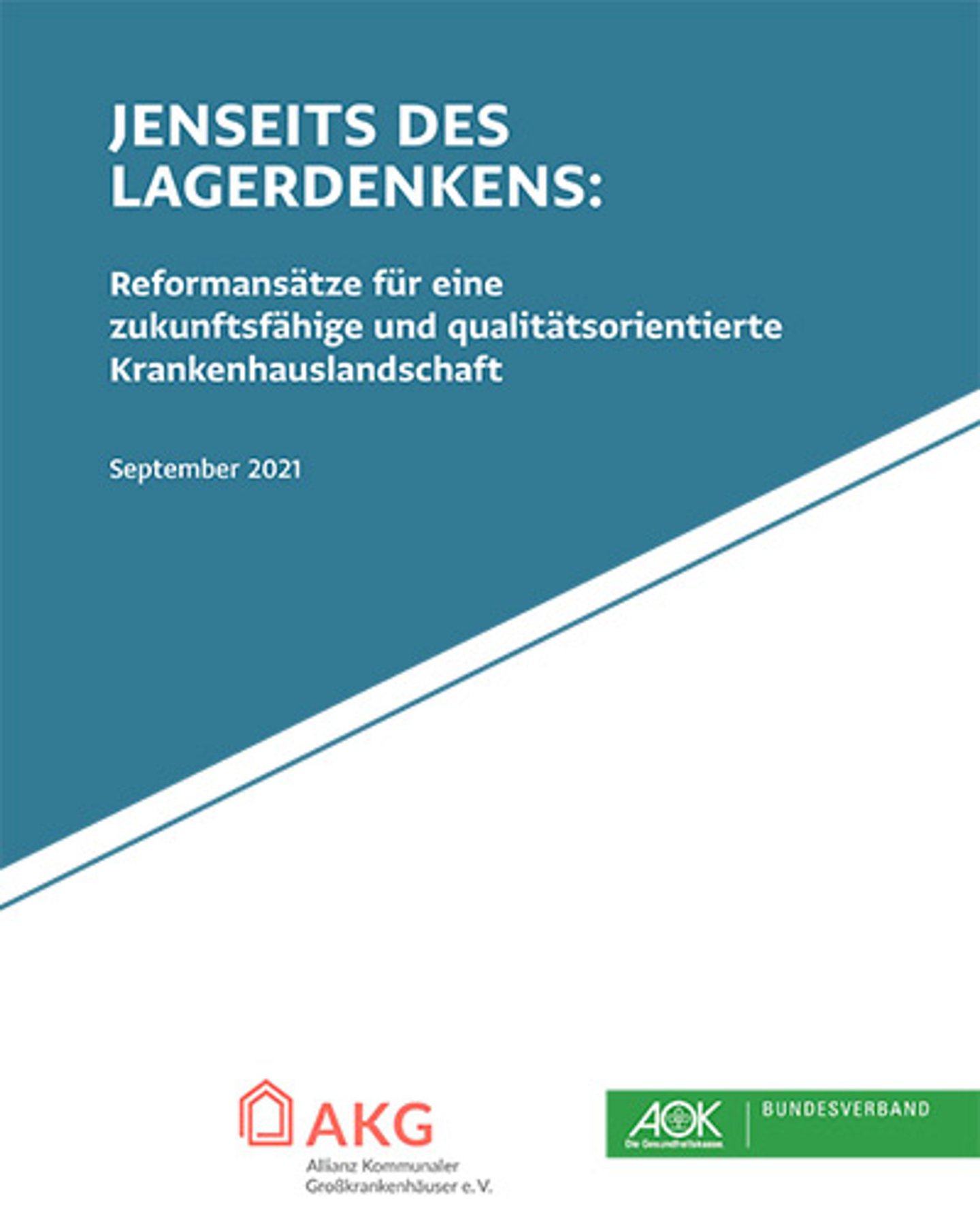 AOK Positionen Reformansätze für die Krankenhauslandschaft Titelbild AOK-Positionspapier Reformansätze für die Krankenhauslandschaft, September 2021