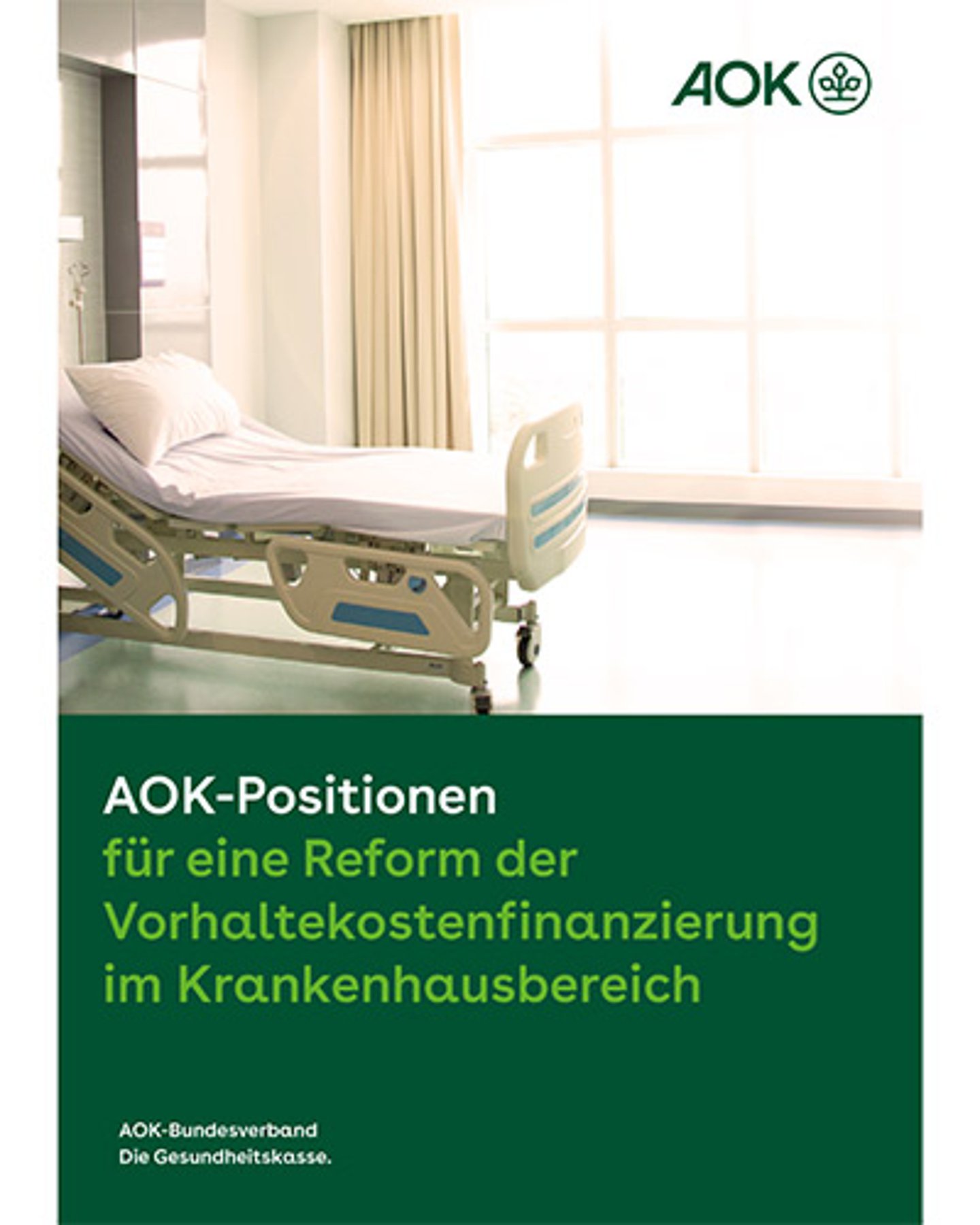 Titelbild: AOK-Positionspapier ür eine Reform der Vorhaltekostenfinanzierung im Krankenhausbereich - August 2022