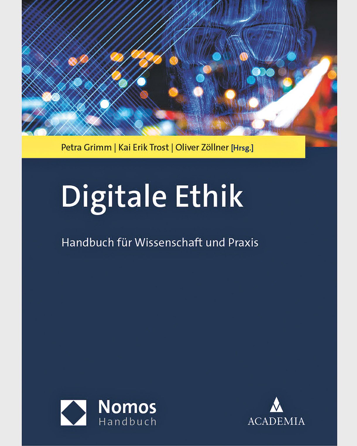 Buchcover: Digitale Ethik. Im oberen Drittel des Covers ist ein schwer erkennbares Gesicht zu sehen, im Hintergrund verschwommene Straßenlichter.