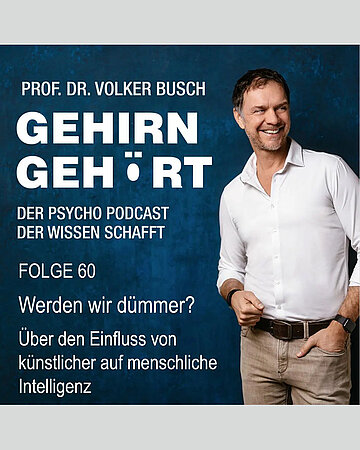 Foto: Cover von: Volker Busch, &bdquo;Gehirn geh&ouml;rt&ldquo;, Folge 60.